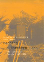 Mapping a Northern Land : The Survey of Canada, 1947-1994