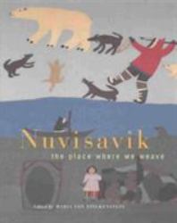 Nuvisavik : The\Place Where We Weave