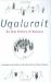 Uqalurait : An Oral History of Nunavut