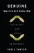 Genuine Multiculturalism : The Tragedy and Comedy of Diversity