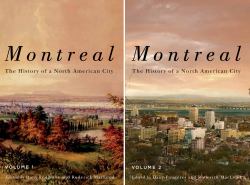 Montreal : The History of a North American City