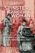 From Spinster to Career Woman : Middle-Class Women and Work in Victorian England