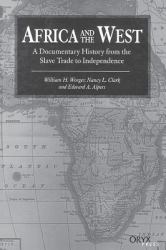 Africa and the West : A Documentary History from the Slave Trade to Independence