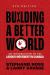 Building a Better World, 4th Edition : An Introduction to the Labour Movement in Canada