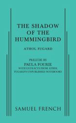 The Shadow of the Hummingbird