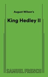 August Wilson's King Hedley II