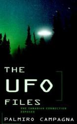 The UFO Files : The Canadian Connection Exposed