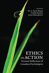 Ethics in Action : Personal Reflections of Canadian Psychologists