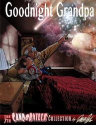 Goodnight Grandpa : The 7th Candorville Collection