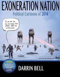 Exoneration Nation : Political Cartoons Of 2014