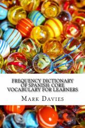 Frequency Dictionary of Spanish: Core Vocabulary for Learners