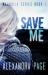 Save Me : Magnolia Series Book 1