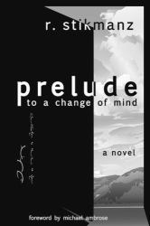 Prelude to a Change of Mind : The First Book in the Lands of Nod