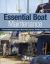 Essential Boat Maintenance : A Comprehensive Guide to Boat Improvement, Refitting and Repair