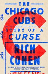 The Chicago Cubs : Story of a Curse