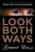 Look Both Ways : Bisexual Politics