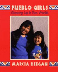 Pueblo Girls : Growing up in Two Worlds