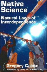 Native Science : Natural Laws of Interdependence