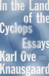 In the Land of the Cyclops : Essays