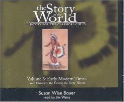 The Story of the World : History for the Classical Child