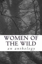 Women of the Wild : An Anthology