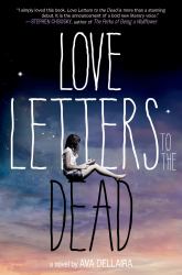 Love Letters to the Dead : A Novel