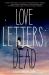 Love Letters to the Dead : A Novel