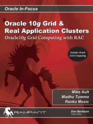 Oracle 10g Grid and Real Application Clusters : Oracle10g Grid Computing with RAC