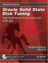 Oracle Solid State Disk Tuning : High Performance Oracle Tuning with RAM Disk