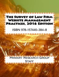 Survey of Law Firm Website Management Practices, 2016 Edition