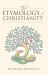 The Etymology of Christianity