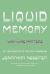 Liquid Memory : Why Wine Matters