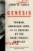 Genesis : Truman, American Jews, and the Origins of the Arab/Israeli Conflict