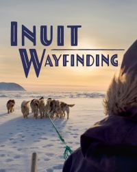 Inuit Wayfinding : English Edition