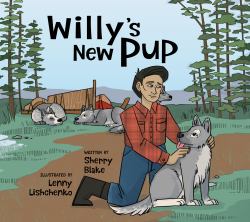 Willy's New Pup: a Story from Labrador : English Edition