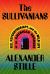 The Sullivanians : Sex, Psychotherapy, and the Wild Life of an American Commune