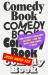 Comedy Book : How Comedy Conquered Culture--And the Magic That Makes It Work