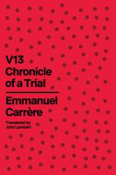 V13 : Chronicle of a Trial