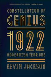 Constellation of Genius : 1922: Modernism Year One