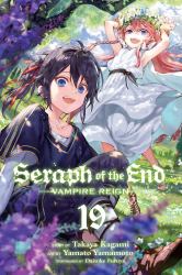 Seraph of the End, Vol. 19 : Vampire Reign