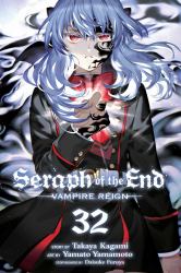 Seraph of the End, Vol. 32 : Vampire Reign