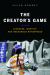 The Creator's Game : Lacrosse, Identity, and Indigenous Nationhood