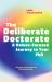 The Deliberate Doctorate : A Values-Focused Journey to Your PhD