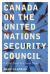 Canada on the United Nations Security Council : A Small Power on a Large Stage