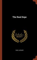 The Real Dope