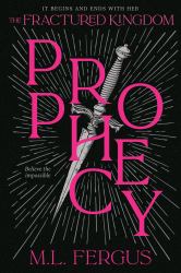 Prophecy : Fractured Kingdom, Book 1