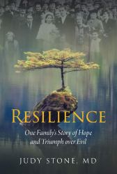 Resilience : One Family's Story of Hope and Triumph over Evil