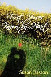 First Verses Known by Heart : Selected Poems from the Collections of Susan Easton