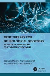 Gene Therapy for Neurological Disorders : Molecular Approaches for Targeted Treatment