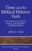 Time and the Biblical Hebrew Verb : The Expression of Tense, Aspect, and Modality in Biblical Hebrew